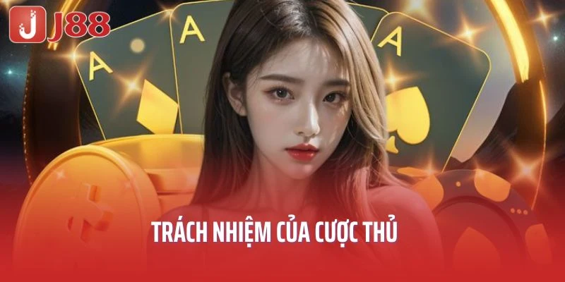Trách nhiệm của cược thủ